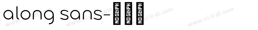 along sans字体转换